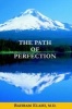 The Path of Perfection (Paperback) - Bahram Elahi Photo