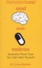 Mind Over Medicine - Scientific Proof That You Can Heal Yourself (Paperback) - Lissa Rankin Photo