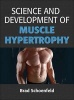 Science and Development of Muscle Hypertrophy (Hardcover) - Brad Schoenfeld Photo