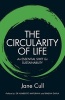 The Circularity of Life - An Essential Shift for Sustainability (Paperback) - MS Jane Cull Photo