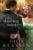 The Dancing Master (Paperback) - Julie Klassen Photo