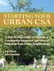 Starting Your Urban CSA (Paperback) - Jim Schenk Photo