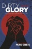 Dirty Glory - Go Where Your Best Prayers Take You (Red Moon Chronicles #2) (Paperback) - Pete Greig Photo