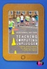 Teaching Computing Unplugged in Primary Schools - Exploring Primary Computing Through Practical Activities Away from the Computer (Paperback) - Helen Caldwell Photo