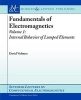 Fundamentals of Electromagnetics, Volume 1 - Internal Behavior of Lumped Elements (Paperback) - David R Voltmer Photo