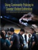 Using Community Policing to Counter Violent Extremism - 5 Key Principles for Law Enforcement (Paperback) - US Department of Justice Photo