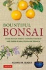 Bountiful Bonsai - Create Instant Indoor Container Gardens with Edible Fruits, Herb and Flowers (Paperback) - Richard W Bender Photo