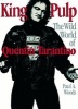 King Pulp - Wild World of Quentin Tarantino (Paperback, 2nd Revised edition) - Paul A Woods Photo