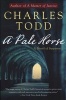 A Pale Horse - A Novel of Suspense (Paperback) - Charles Todd Photo