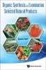 Organic Synthesis Via Examination of Selected Natural Products (Hardcover) - David J Hart Photo