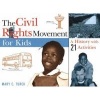 The Civil Rights Movement for Kids - A History with 21 Activities (Paperback, 1st ed) - Mary C Turck Photo