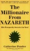 Millionaire from Nazareth - the Millionaires of the Bible Series, Volume 4 - His Prosperity Secrets for You! (Paperback, New edition) - Catherine Ponder Photo