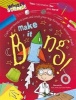 Make it Bang! (Paperback) - Anna Claybourne Photo