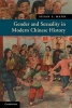 Gender and Sexuality in Modern Chinese History (Paperback, New title) - Susan L Mann Photo