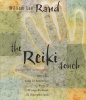 The Reiki Touch - Complete Home Learning System (Kit) - William Lee Rand Photo