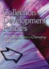 Collection Development Policies - New Directions for Changing Collections (Hardcover) - Linda S Katz Photo