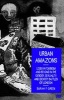 Urban Amazons - Lesbian Feminism and Beyond in the Gender, Sexuality, and Identity Battles of London (Hardcover, New) - Sarah F Green Photo