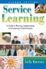 Service Learning - A Guide to Planning, Implementing, and Assessing Student Projects (Paperback) - Sally Berman Photo