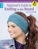 Beginner's Guide to Knitting in the Round (Paperback) - Kristin Omdahl Photo