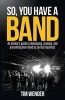 So You Have a Band (Paperback) - Tim Wenger Photo