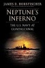 Neptune's Inferno - the U.S. Navy at Guadalcanal (Microfilm) - James D Hornfischer Photo