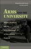 Arms and the University - Military Presence and the Civic Education of Non-Military Students (Paperback, New) - Donald Alexander Downs Photo