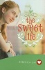 The Sweet Life (Paperback) - Rebecca Lim Photo