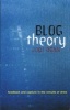 Blog Theory - Feedback and Capture in the Circuits of Drive (Paperback) - Jodi Dean Photo