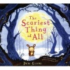 The Scariest Thing of All (Paperback) - Debi Gliori Photo