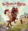 The Year of the Horse - Tales from the Chinese Zodiac (Hardcover) - Oliver Clyde Chin Photo