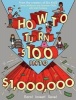 How to Turn $100 Into $1,000,000 - Earn! Save! Invest! (Paperback) - James McKenna Photo