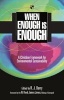 When Enough is Enough - A Christian Framework for Environmental Sustainability (Paperback) - R J Berry Photo