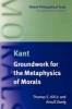 Immanuel Kant - Groundwork for the Metaphysics of Morals (Paperback) - Thomas E Hill Photo