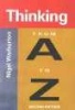 Thinking from A to Z (Hardcover, 2nd Revised edition) - Nigel Warburton Photo