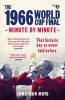 The 1966 World Cup Final - Minute by Minute (Hardcover) - Jonathan Mayo Photo