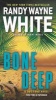 Bone Deep (Paperback) - Randy Wayne White Photo