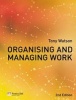 Organising and Managing Work (Paperback, 2nd Revised edition) - Tony Watson Photo