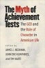 The Myth of Achievement Tests - The GED and the Role of Character in American Life (Paperback) - James J Heckman Photo