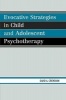 Evocative Strategies in Child and Adolescent Psychotherapy (Paperback) - David A Crenshaw Photo