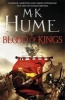 The Blood of Kings, Book 1 (Hardcover) - MK Hume Photo