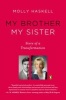 My Brother My Sister - Story of a Transformation (Paperback) - Molly Haskell Photo