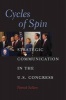 Cycles of Spin - Strategic Communication in the U.S. Congress (Paperback) - Patrick Sellers Photo