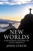 New Worlds - A Religious History of Latin America (Hardcover) - John Lynch Photo