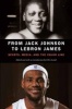 From Jack Johnson to Lebron James - Sports, Media, and the Color Line (Paperback) - Chris Lamb Photo