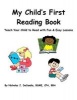 My Child's First Reading Book - Teach Your Child to Read with Fun & Easy Lessons! (Paperback) - Bsme Cpa Bba Nicholas J Decandia Photo