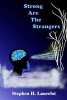 Strong Are the Strangers (Paperback) - MR Stephen H Lancelot Photo