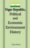 Niger Republic, Political and Economic Environment History - National Security, Status (Paperback) - Max Belton Photo