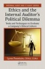 Ethics and the Internal Auditor's Political Dilemma - Tools and Techniques to Evaluate a Company's Ethical Culture (Paperback) - Lynn Fountain Photo