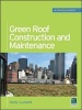 Green Roof Construction and Maintenance (Hardcover) - Kelly Luckett Photo