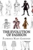 The Evolution of Fashion (Paperback) - Florence Mary Gardiner Photo